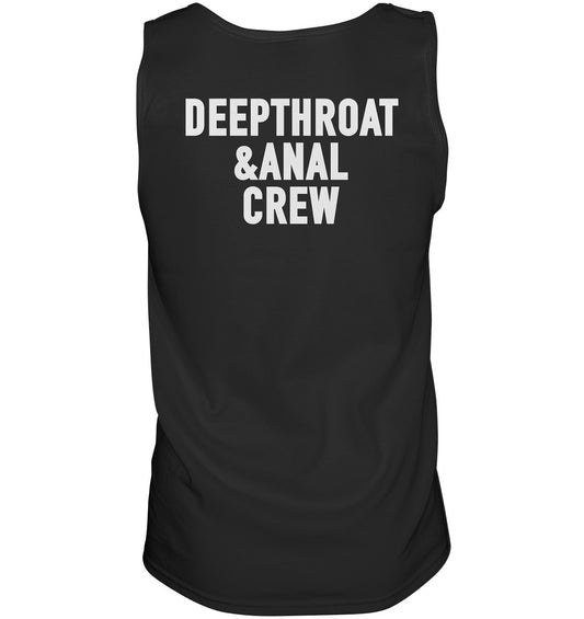 Deepthrot&Anal Crew- Relaxed Tank Top